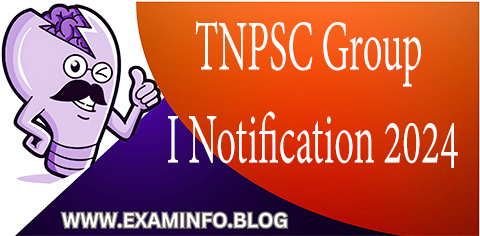 TNPSC Group I Notification 2024